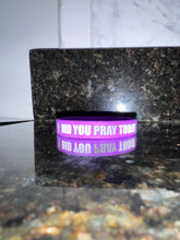 Load image into Gallery viewer, DID YOU PRAY TODAY: PRAYER BRACELET
